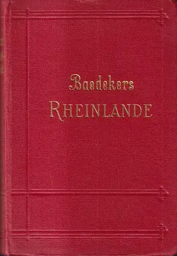 Buch: Die Rheinlande, Rheinpfalz, Saargebiet, 1925, Karl Baedeker, Reiseführer