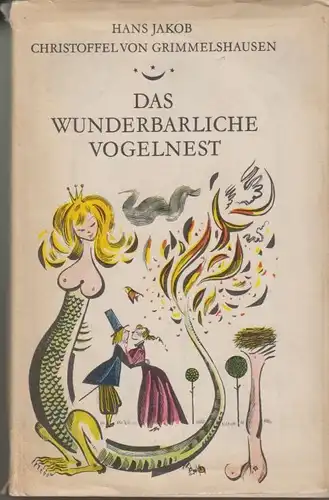 Buch: Das wunderbarliche Vogelnest, Grimmelshausen, Hans Jakob Christoffel von