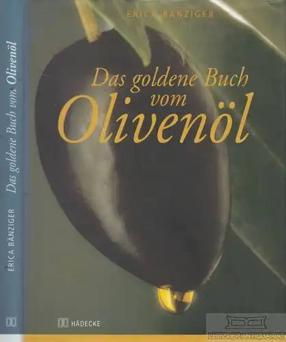 Buch: Das goldene Buch vom Olivenöl, Bänziger, Erica. 2003, gebraucht, gut