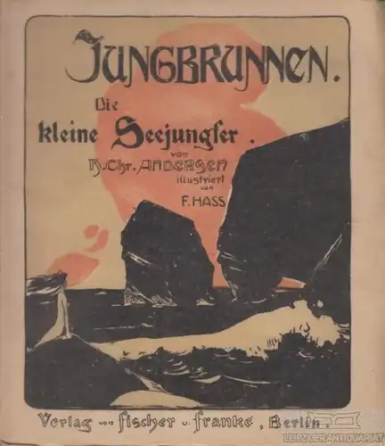 Buch: Die kleine Seejungfer, Andersen, Hans Christian, Verlag Fischer und Franke