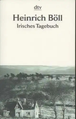 Buch: Irisches Tagebuch, Böll, Heinrich. Dtv, 2009, Deutscher Taschenbuch Verlag
