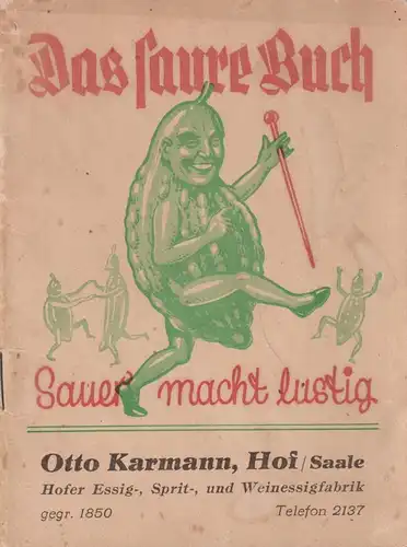 Heft: Das saure Buch, Otto Karmann, Reichsverband Deutscher Essigfabrikanten