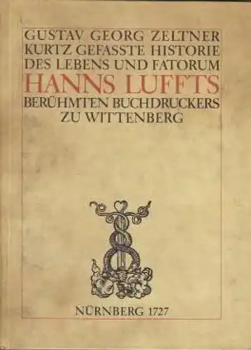 Buch: Kurtz-gefaßte Historie des Hanns Luffts. Zeltner, Gustav Georg, 1989