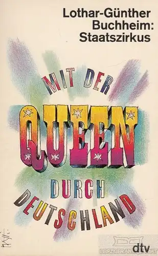 Buch: Staatszirkus. Mit der Queen durch Deutschland, Buchheim, Lothar-Günther