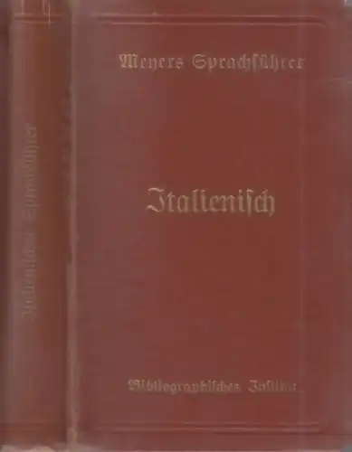 Buch: Italienischer Sprachführer, Wiese, Berthold. Meyers Sprachführer, 1928