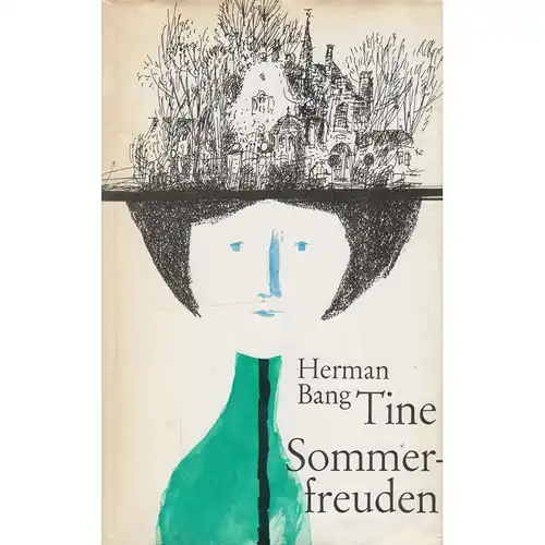Buch: Tine, Sommerfreuden,  Zwei Romane. Bang, Herman, 1965, Hinstorff Ve 324804