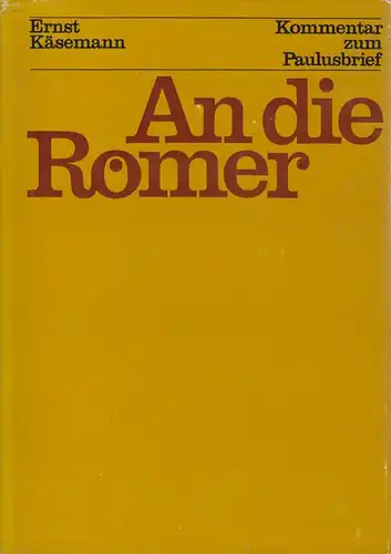 Buch: An die Römer, Käsemann, Ernst. 1974, Evangelische Verlagsanstalt