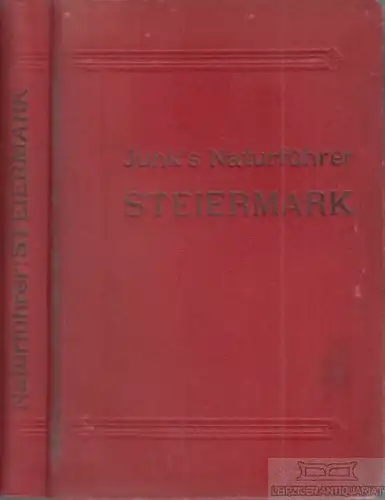 Buch: Steiermark, Lämmermayr, Ludwig / Hoffer, Max. Junk's Natur-Führer, 1922