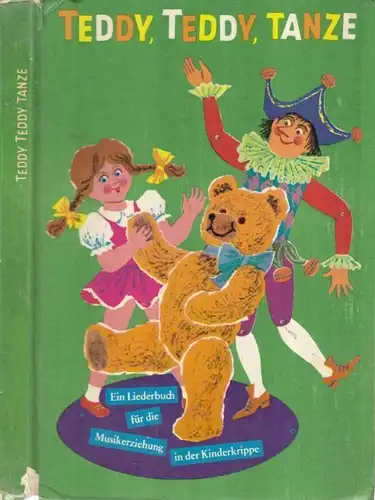 Buch: Teddy, Teddy, tanze, Bachmann, Fritz. 1976, Hofmeister, gebraucht, gut