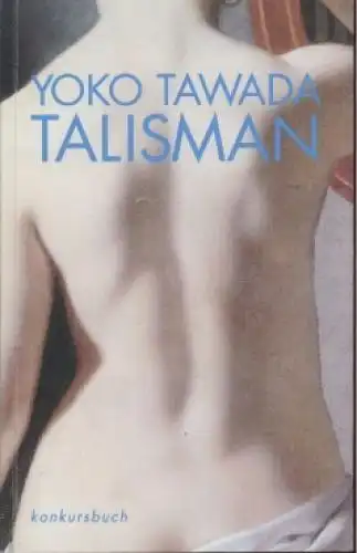 Buch: Talisman, Tawada, Yoko. 2000, Konkursbuchverlag, gebraucht, gut