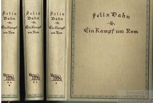 Buch: Ein Kampf um Rom, Dahn, Felix. 3 Bände, Historischer Roman, gebraucht, gut