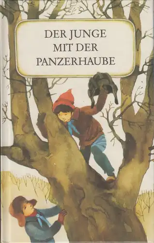 Buch: Der Junge mit der Panzerhaube, Flegel, Walter. 1989, Verlag Junge W 324788