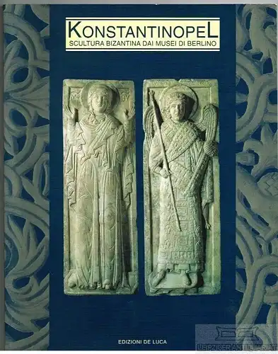 Buch: Konstantinopel, Effenberger, Arne. 2000, Edizioni de Luca, gebraucht, gut