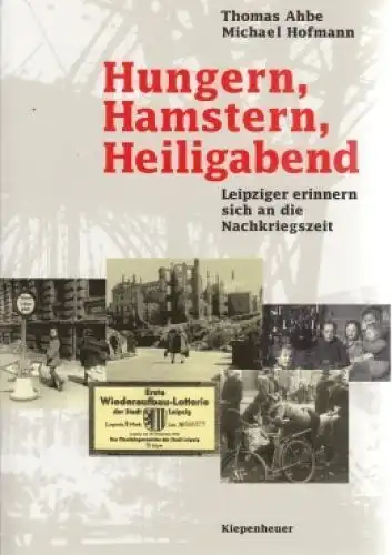 Buch: Hungern, Hamstern, Heiligabend, Ahbe, Thomas und Hofmann, Michael.  139099