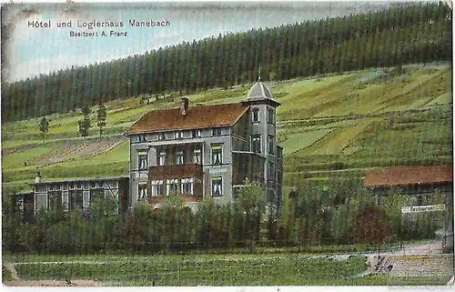 AK Hotel und Logierhaus Manebach. Besitzer A. Franz. ca. 1911, Postkarte