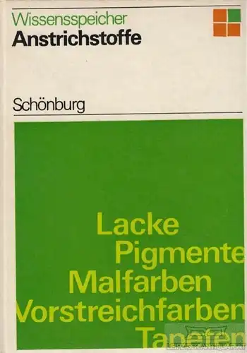 Buch: Wissensspeicher Anstrichstoffe, Schönburg, Kurt. 1975, gebraucht, gut