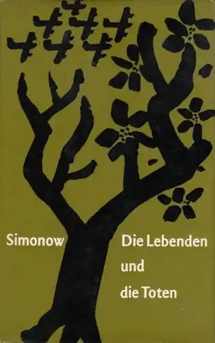 Buch: Die Lebenden und die Toten, Simonow, Konstantin. 1965, Roman, gebraucht