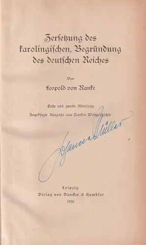 Buch: Zersetzung des karolingischen, Begründung des deutschen Reiches. Ranke