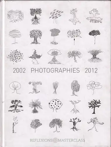 Buch: Photographies 2002-2012, Fiorio, Giorgia u.a., 2012, gebraucht, gut