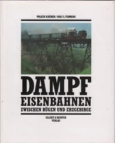 Buch: Dampfeisenbahnen, Krämer, Volker u.a., 1992, zwischen Rügen und Erzgebirge