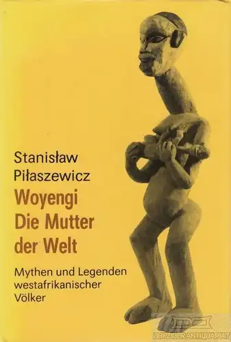 Buch: Woyengi. Die Mutter der Welt, Pilaszewicz, Stanislaw. 1991, gebraucht, gut