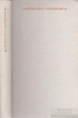 Buch: Satiricon, Petronius. 1965, Rütten & Loening Verlag, gebraucht, gut