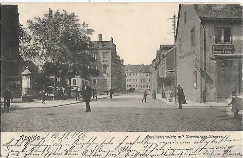 AK Apolda. Antoinettenplatz mit Dornburger-Strasse. ca. 1905, Postkarte