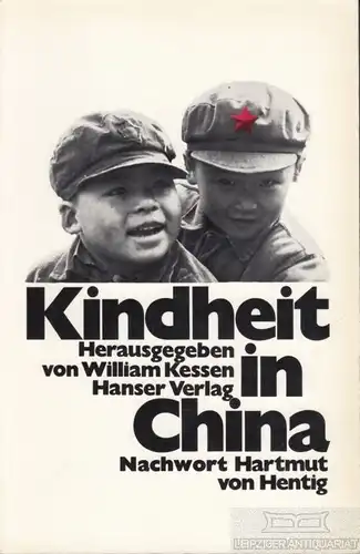 Buch: Kindheit in China, Kessen, William. 1976, Carl Hanser Verlag