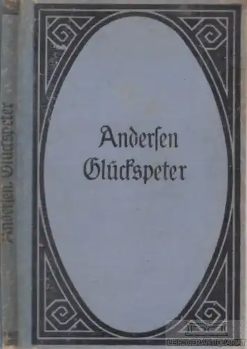 Buch: Glückspeter, Andersen, H. C, Philipp Reclam jun. Verlag, gebraucht, gut