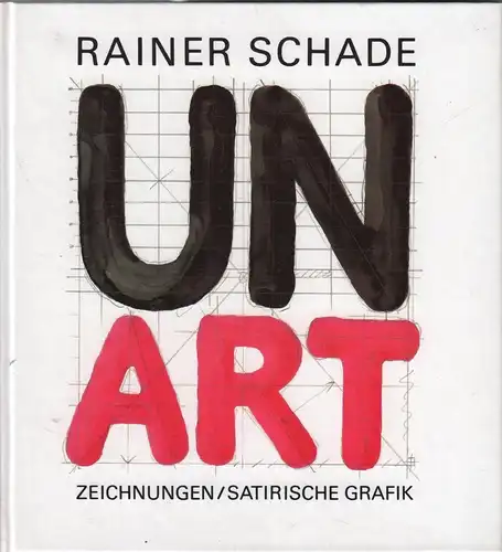 Buch: UNART, Schade, Rainer. 1989, Eulenspiegel Verlag, gebraucht, gut
