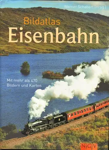 Buch: Bildatlas Eisenbahn, Schabert, Werner, gebraucht, sehr gut