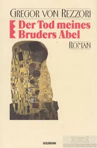 Buch: Der Tod meines Bruders Abel, Rezzori, Gregor von. Goldmann, 1990, Roman