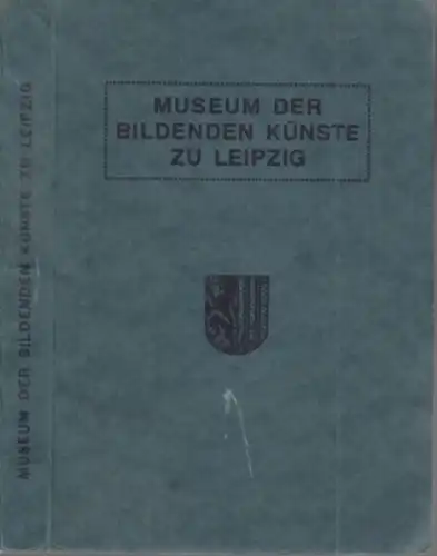 Buch: Museum der bildenden Künste zu Leipzig, Vogel, Julius. 1917
