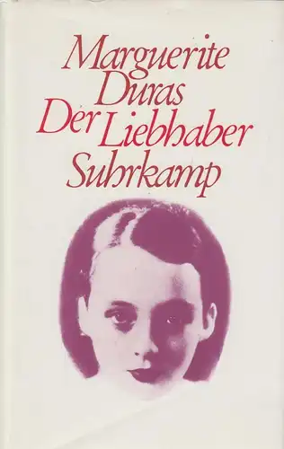 Buch: Der Liebhaber, Duras, Marguerite. 1985, Suhrkamp Verlag, gebraucht, gut