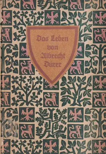 Buch: Das Leben von Albrecht Dürer, Hoffmann, Paul Th., 1928, Eugen Diederichs