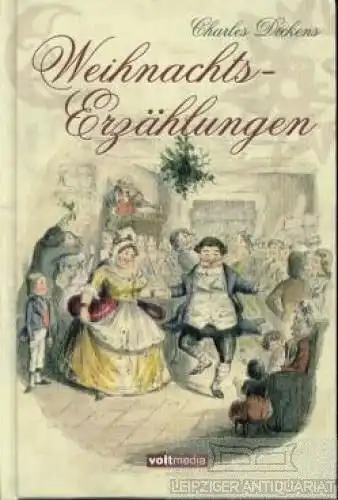 Buch: Weihnachtserzählungen, Dickens, Charles. 2004, Voltmedia GmbH