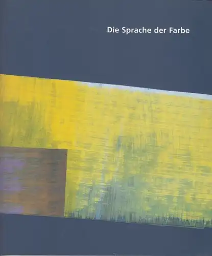 Buch: Die Sprache der Farbe, Liesbrock, Heinz. 1993, Schröer Druck