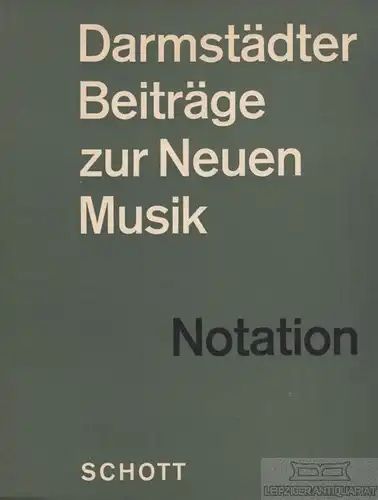 Buch: Notationen Neuer Musik, Dahlhaus, Carl u.a. 1965, Verlag B. Schott's Söhne