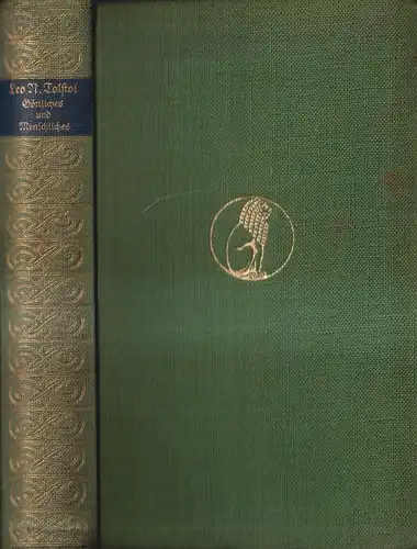 Buch: Göttliches und Menschliches, Tolstoi, Leo N. 1928, Verlag Eugen Diederichs