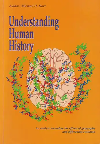 Buch: Understanding Human History, Hart, Michael H., 2007, gebraucht, sehr gut