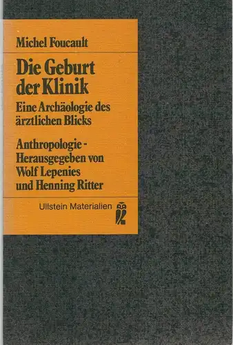 Buch: Die Geburt der Klinik, Foucault, Michel, 1981, Ullstein, gebraucht, gut