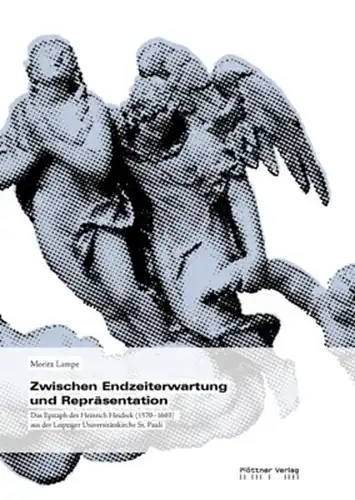 Buch: Zwischen Endzeiterwartung und Repräsentation, Lampe, Moritz, 2009 Plöttner
