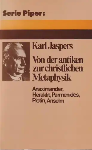 Buch: Von der antiken zur christlichen Metaphysik, Jaspers, Karl, 1979, R. Piper