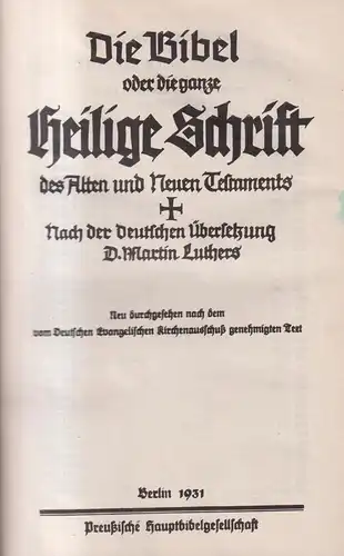 Biblia: Die Bibel, Martin Luther, 1931, Preußische Hauptbibelgesellschaft