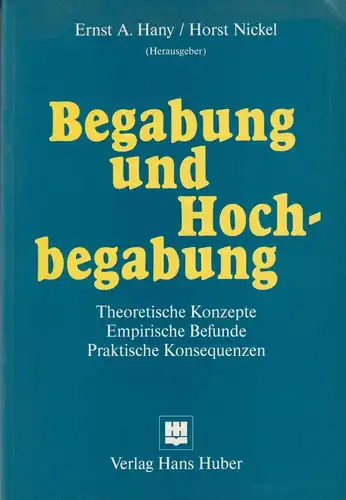 Buch: Begabung und Hochbegabung, Hany, Ernst A., 1992, Huber, gebraucht