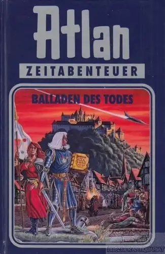 Buch: Atlan 10: Balladen des Todes, Kneifel, Hanns. 1997, Pabel Moewig Verlag