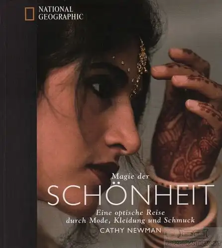 Buch: Magie der Schönheit, Newman, Cathy. 2001, National Geographic Deutschland