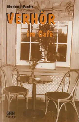 Buch: Verhör im Cafe, Panitz, Eberhard, 1996, GNN Verlag, gebraucht. gut