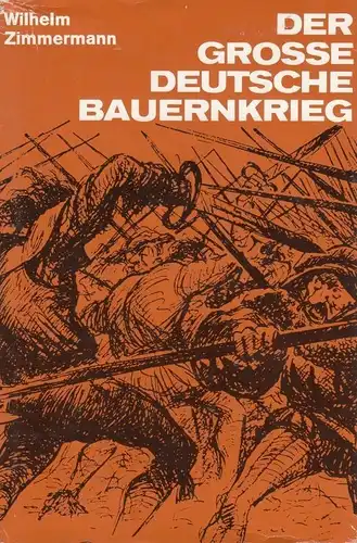 Buch: Der große deutsche Bauernkrieg, Zimmermann, Wilhelm. 1989, Dietz Verlag