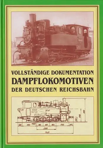 Buch: Dampflokomotiven der Deutschen Reichsbahn, 2004, Reprint Verlag Leipzig